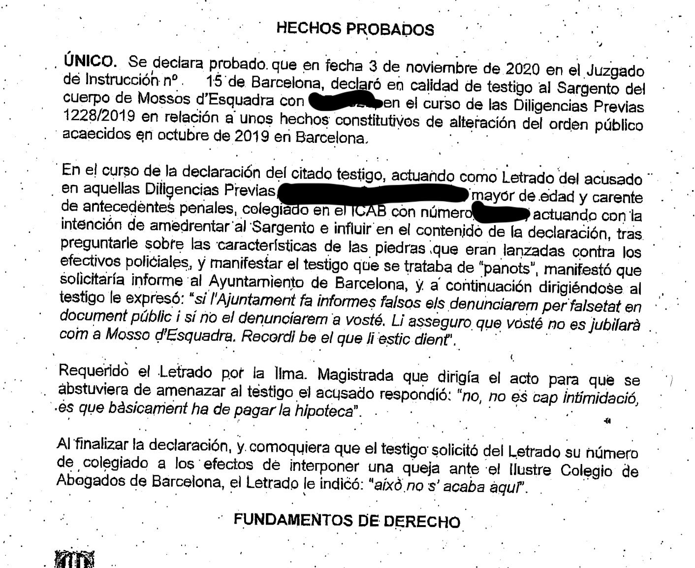 La sentència que condemna l'advocat per haver amenaçat un Mosso/Quico Sallés