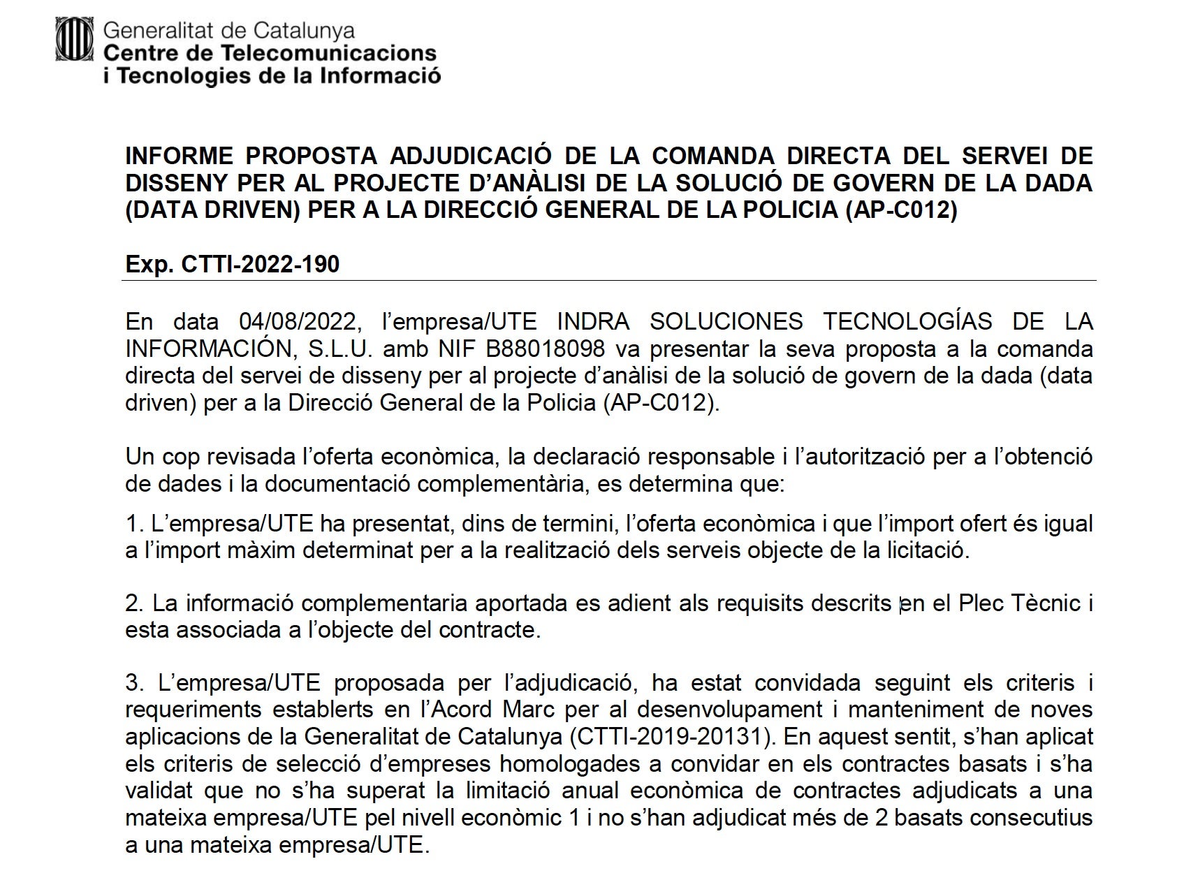 Resolució definitiva d'adjudicació a Indra del disseny de la nova gestió de dades dels Mossos d'Esquadra/QS