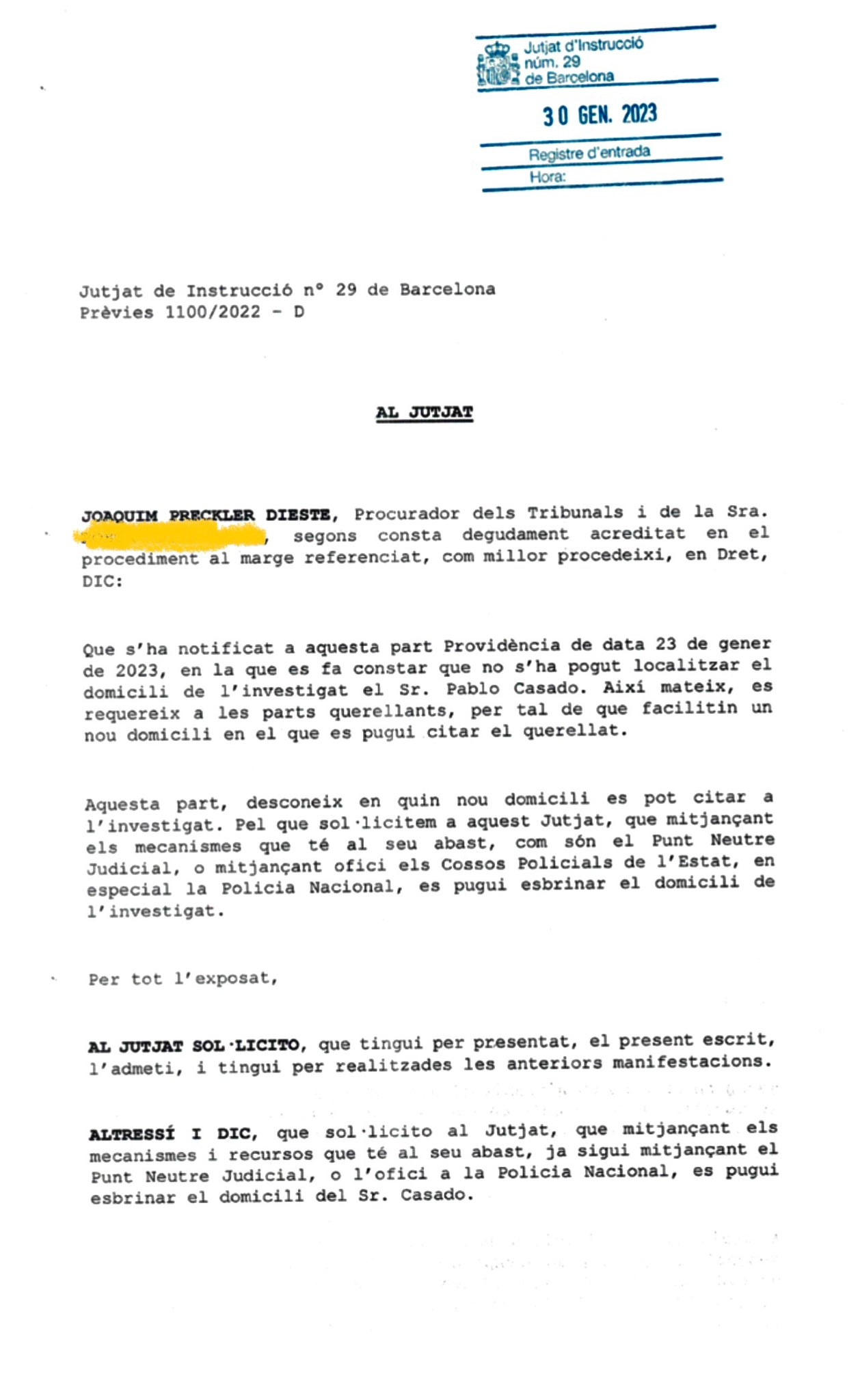 L'escrit presentat pels Advocats Independents que per tal que la policia busqui Casado