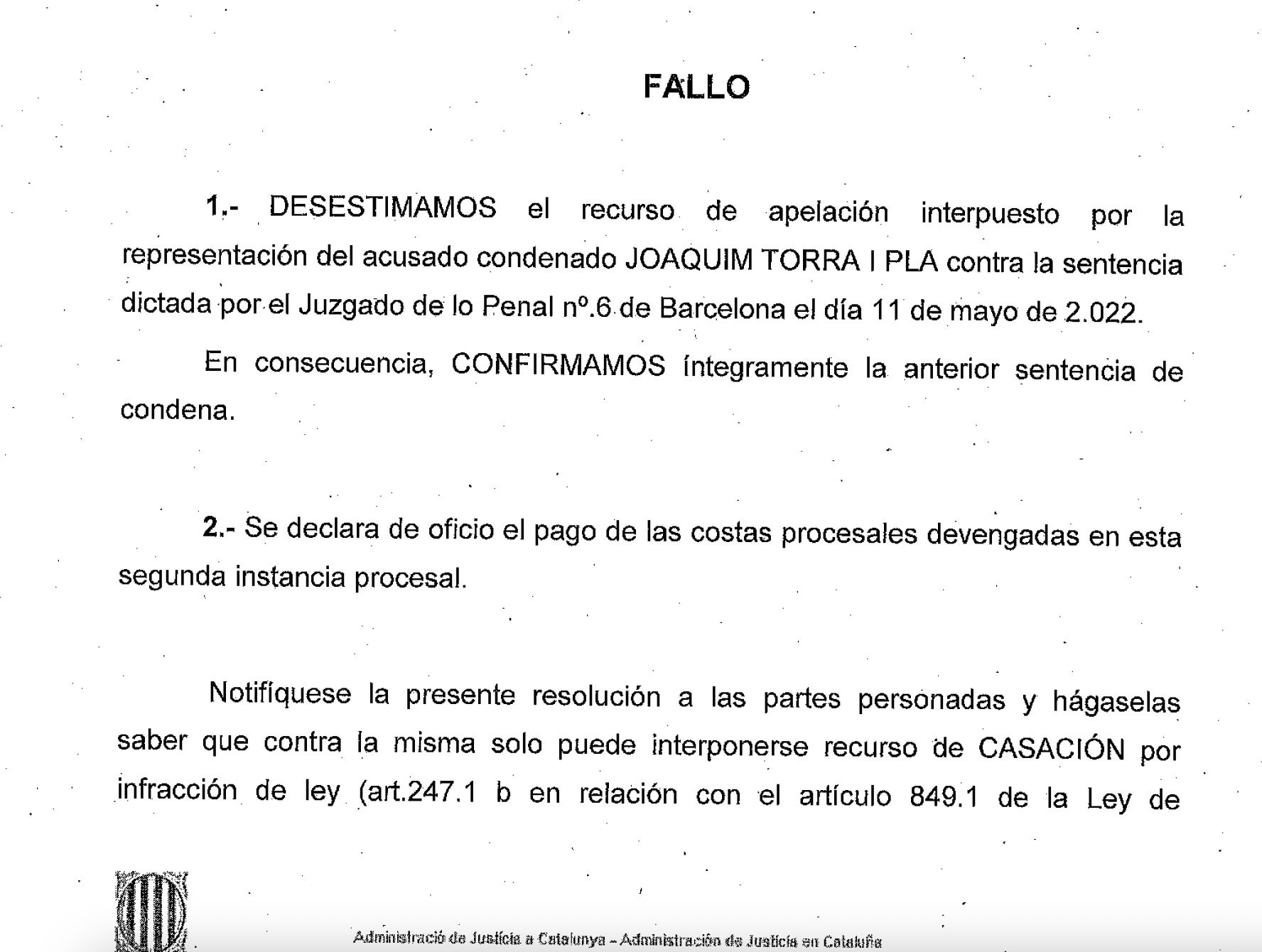 La decisión de la sentencia de Quim Torra a la Audiencia de Barcelona