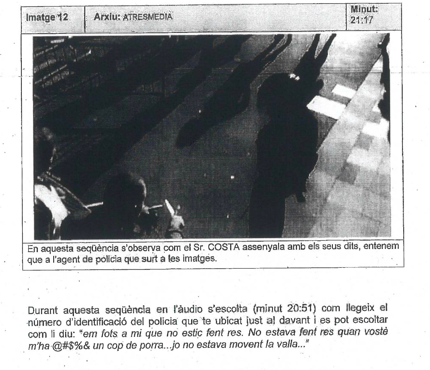 Parto del informe donde se recoge la imagen de Costa que reprocha al agente que lo haya picado/QS