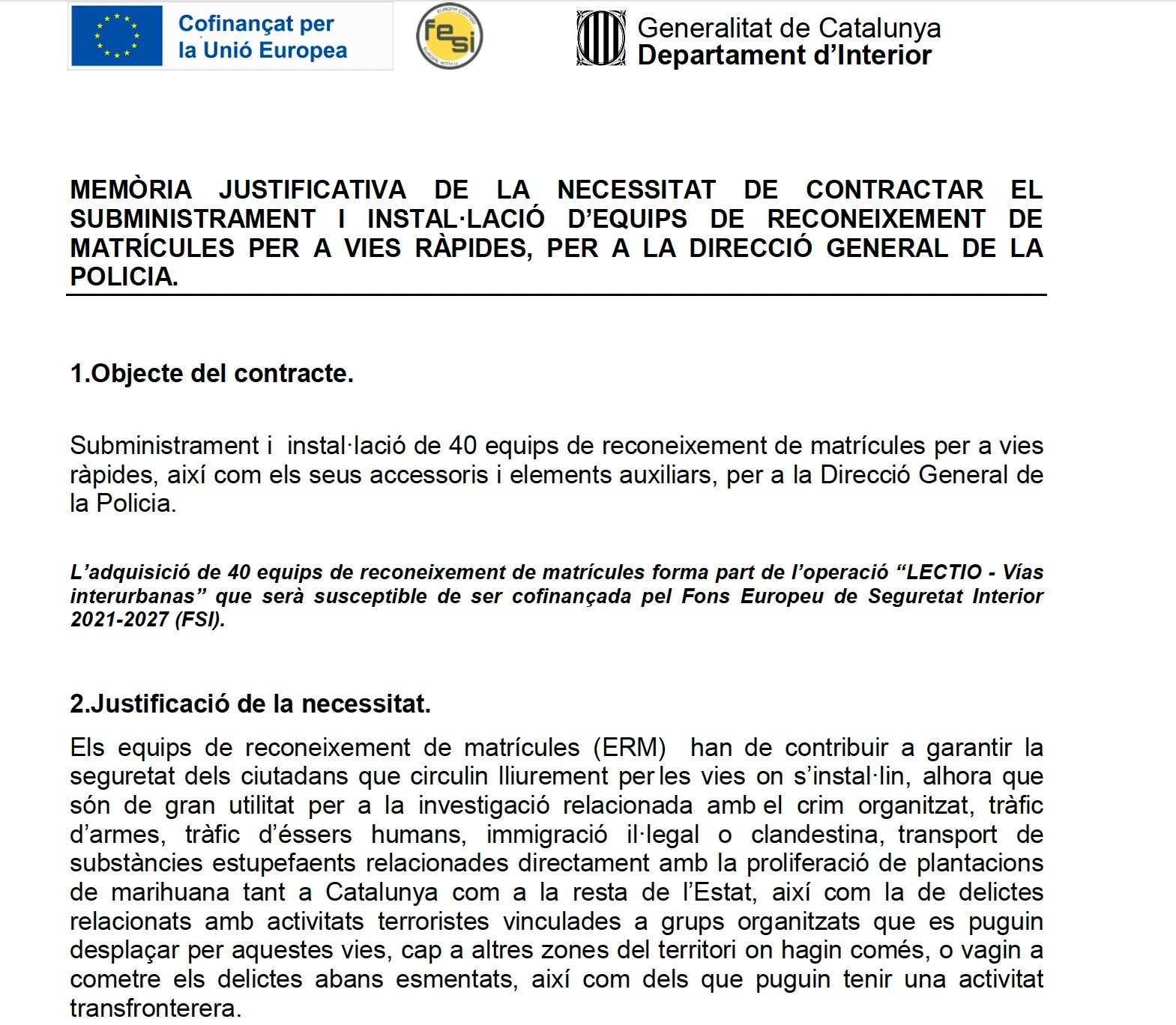 Part de la memòria justificativa del subministrament dels equips de lectura de matrícules que són Pegasus per a les carreteres/QS