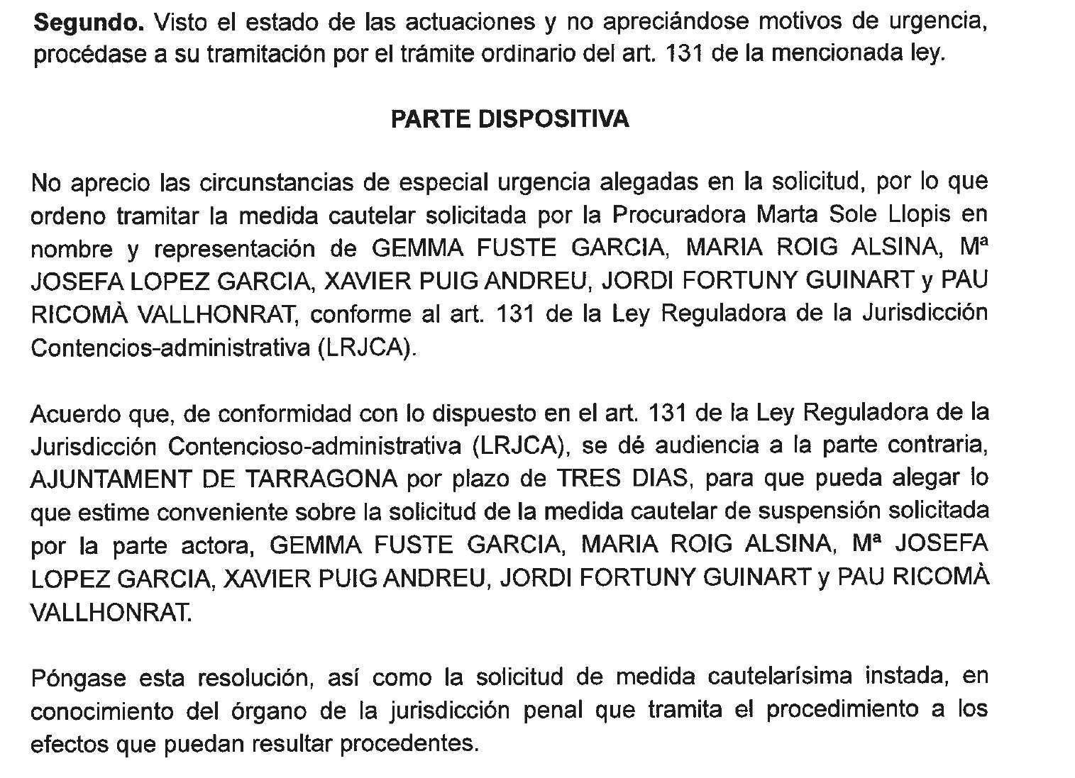 Part de la interlocutòria de la jutgessa amb què acorda estudiar les mesures cautelars demanades per ERC contra la retirada de la personació de l'ajuntament de Tarragona del cas Inipro/QS