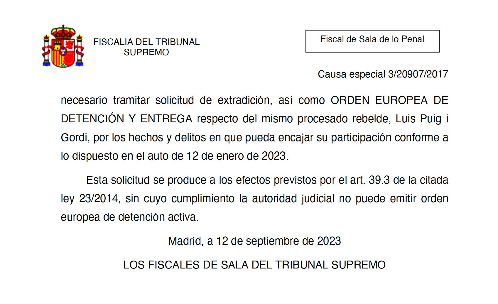 Parto de la petición del escrito de fiscalía a Pablo Llarena para reactivar la euroorden contra luís Puig/QS