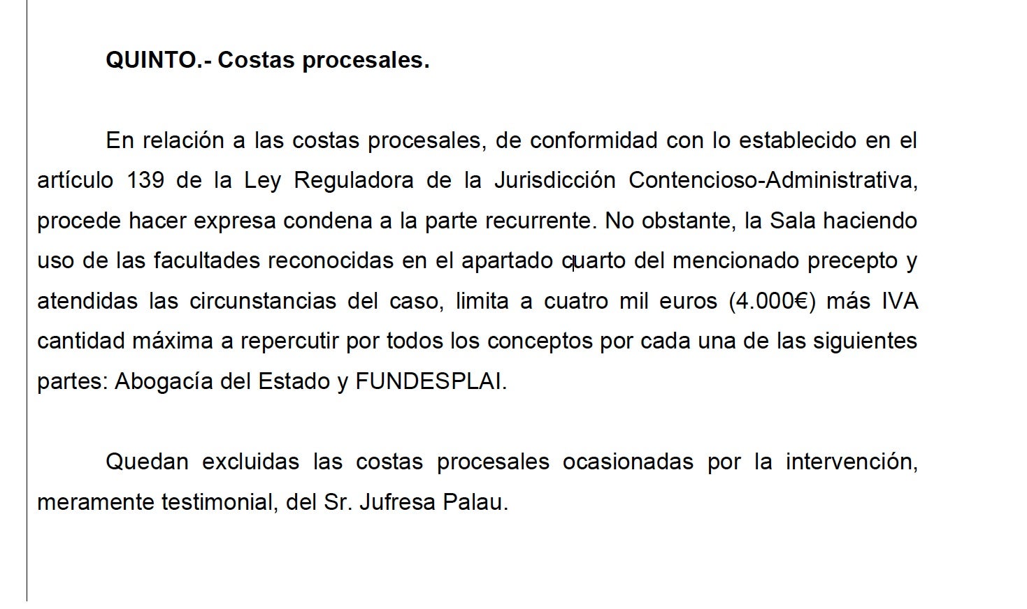 Part de la sentència amb què condemna en costes Millo per interposar recursos contra els indults/QS