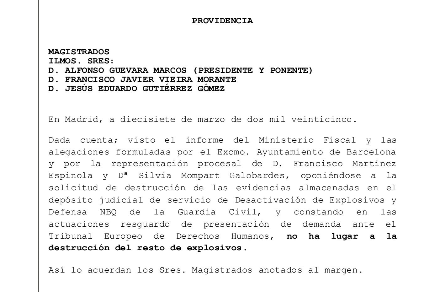 La providència de l'Audiència Nacional amb què atura la destrucció de proves del 17-A referent als explosius/QS