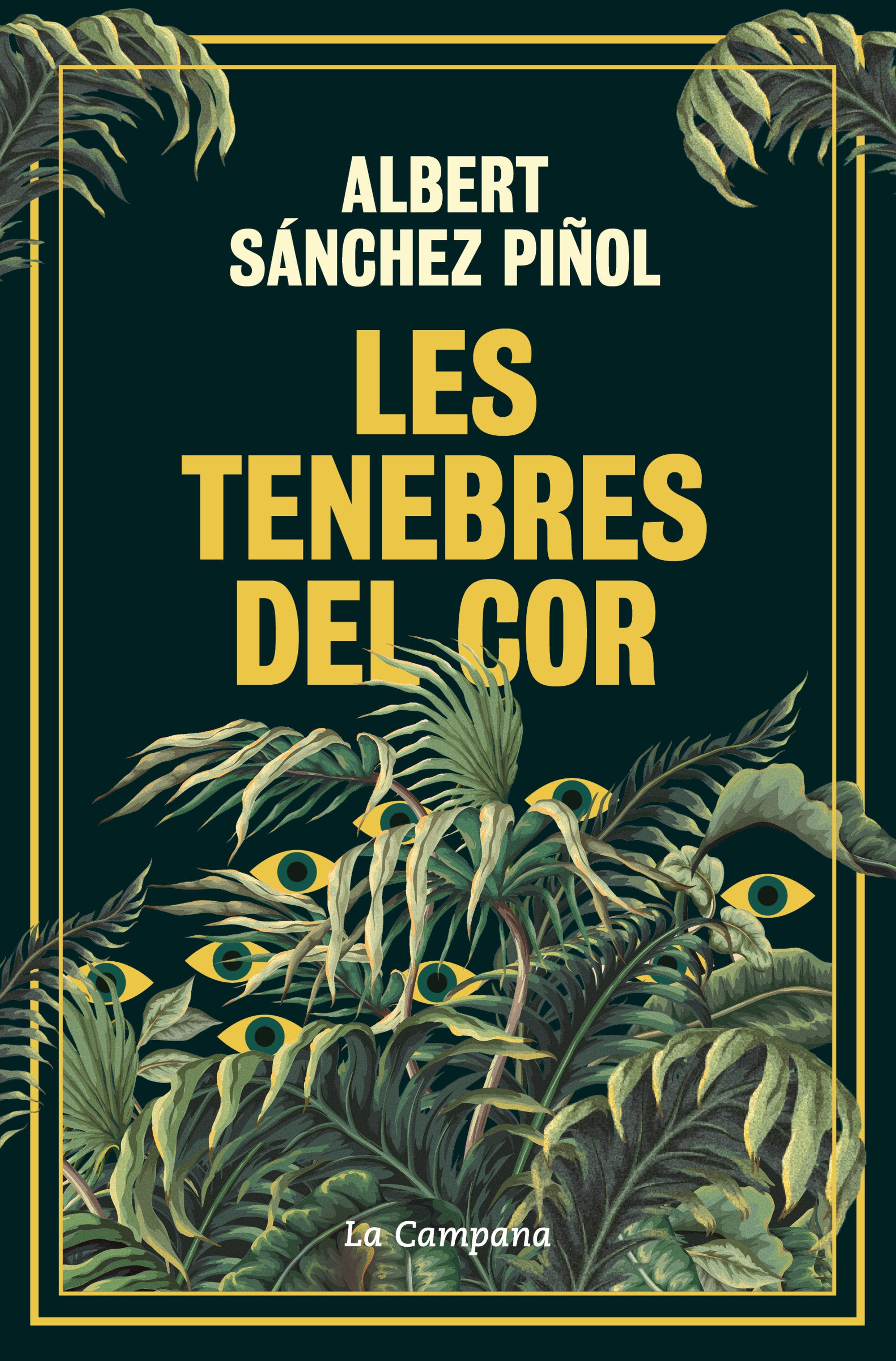 Coberta del llibre 'Les tenebres del cor', d'Albert Sánchez Piñol, editat per La Campana I Alfaguara (Penguin)