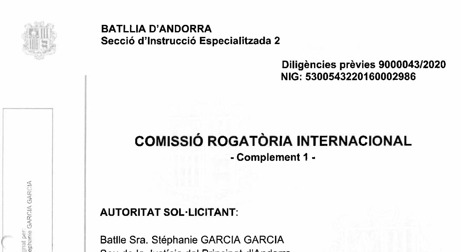 Capçalera de la nova comissió rogatòria a Espanya des d'Andorra per la trama andorrana de l'Operació Catalunya/QS